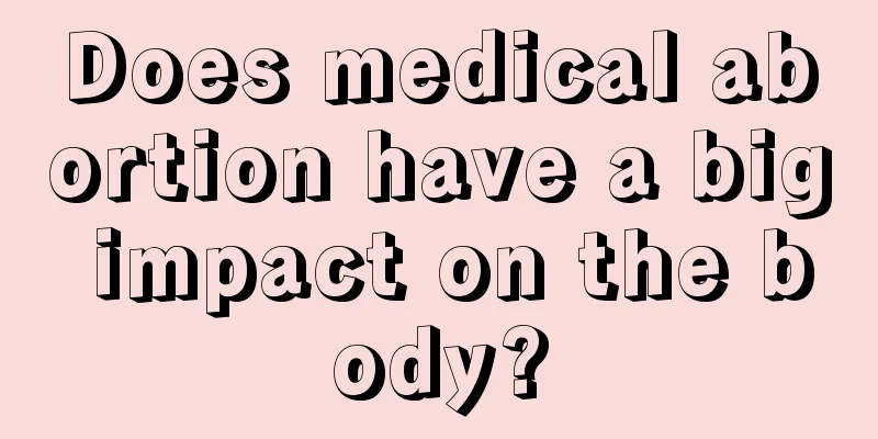 Does medical abortion have a big impact on the body?