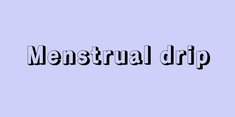 Menstrual drip