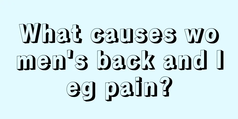 What causes women's back and leg pain?