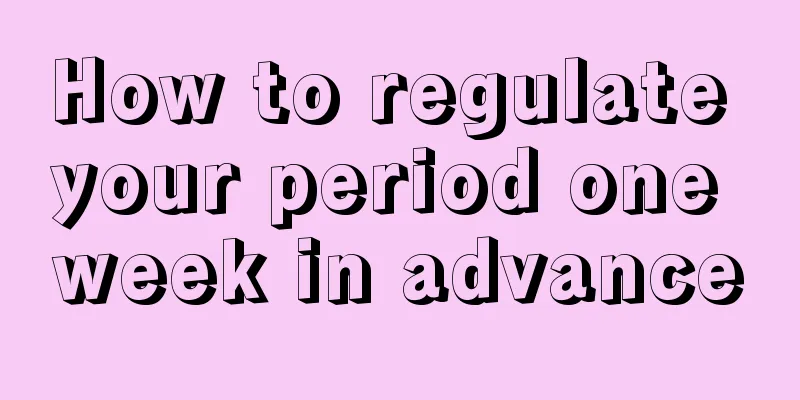 How to regulate your period one week in advance