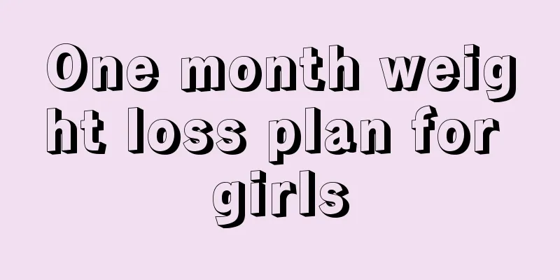 One month weight loss plan for girls