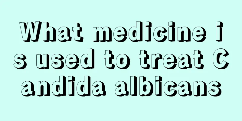 What medicine is used to treat Candida albicans