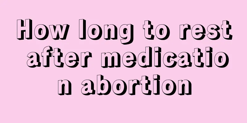 How long to rest after medication abortion