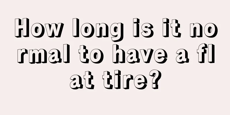 How long is it normal to have a flat tire?