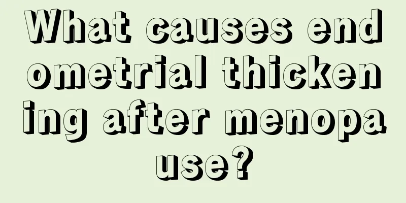 What causes endometrial thickening after menopause?