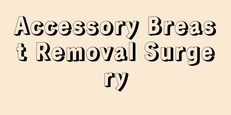 Accessory Breast Removal Surgery