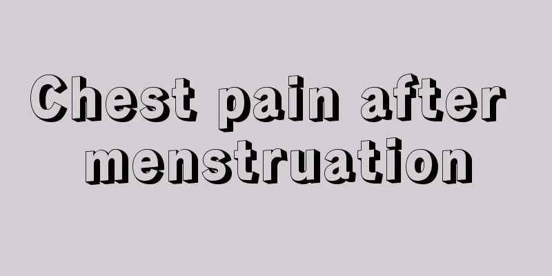 Chest pain after menstruation