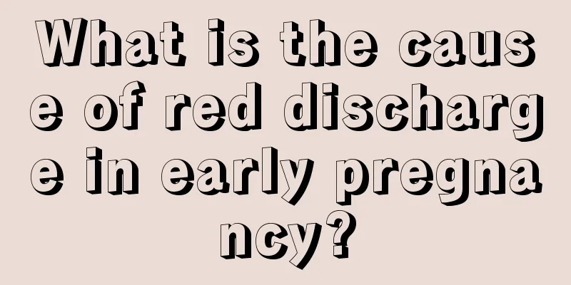 What is the cause of red discharge in early pregnancy?