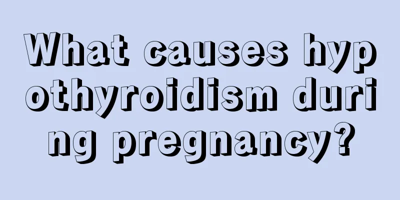 What causes hypothyroidism during pregnancy?