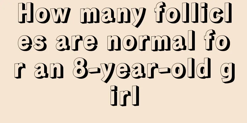 How many follicles are normal for an 8-year-old girl