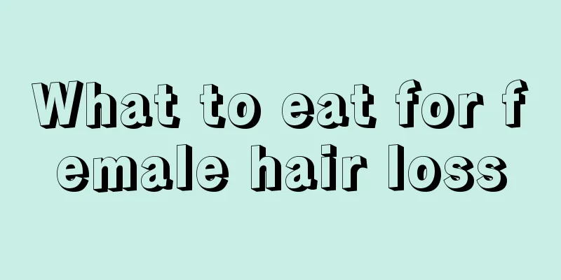 What to eat for female hair loss