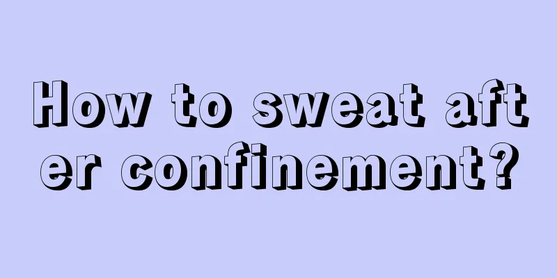 How to sweat after confinement?