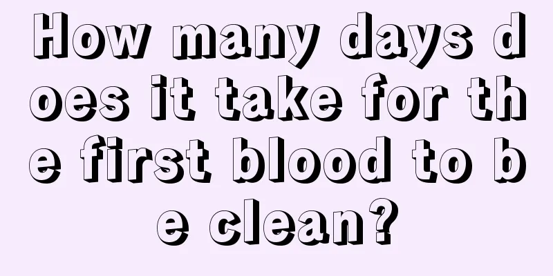 How many days does it take for the first blood to be clean?