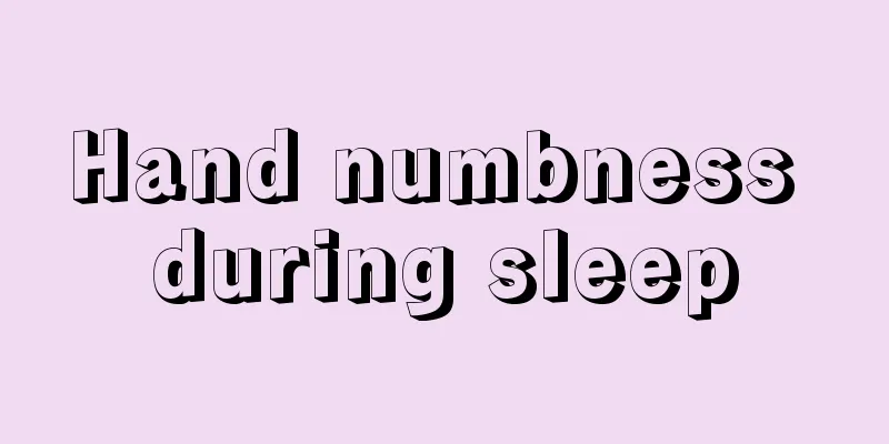 Hand numbness during sleep