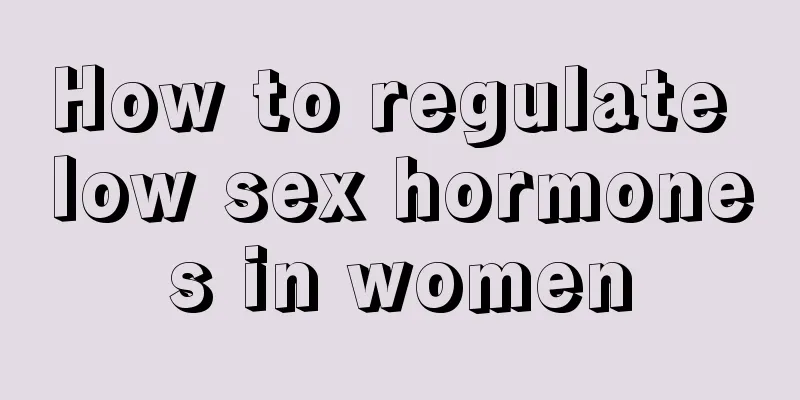 How to regulate low sex hormones in women