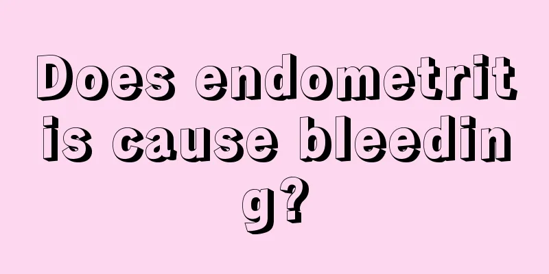 Does endometritis cause bleeding?