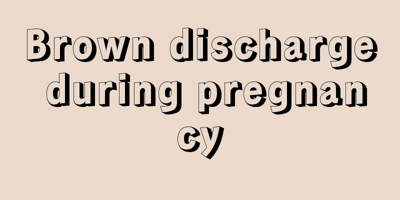 Brown discharge during pregnancy