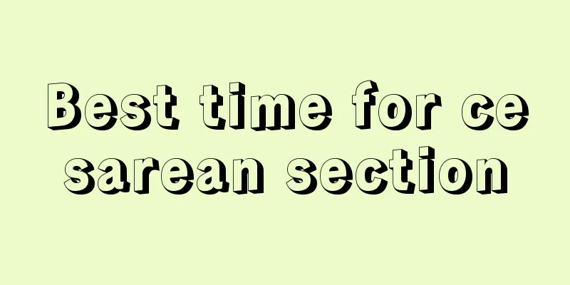 Best time for cesarean section