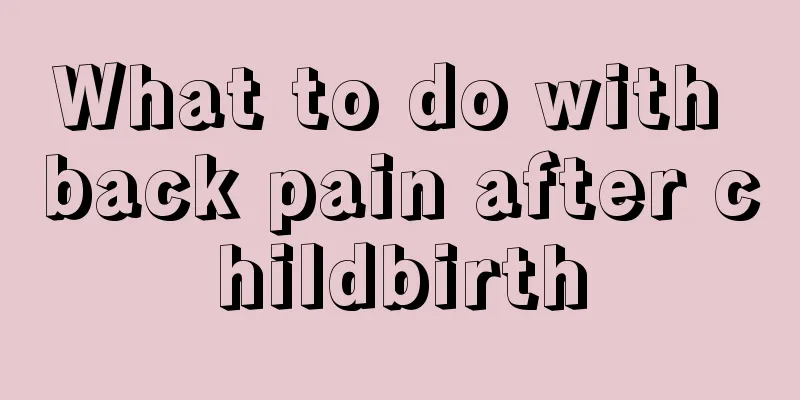 What to do with back pain after childbirth