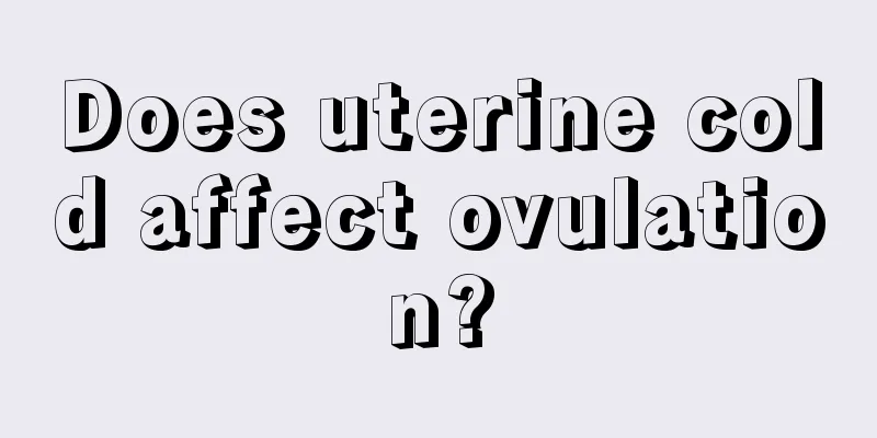 Does uterine cold affect ovulation?