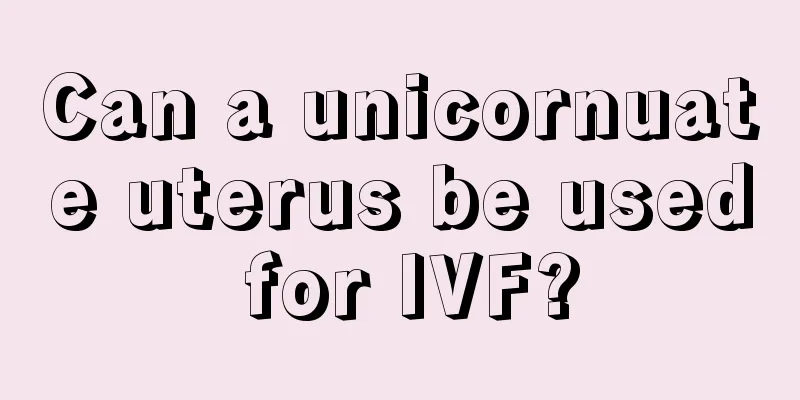 Can a unicornuate uterus be used for IVF?