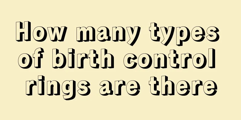 How many types of birth control rings are there