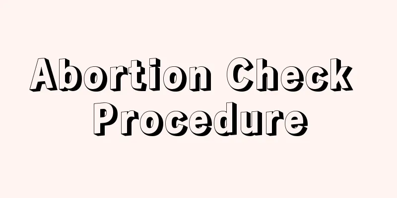 Abortion Check Procedure