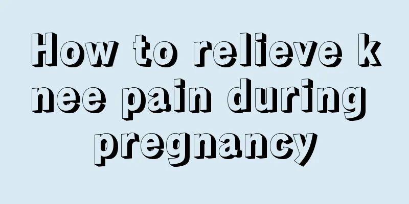 How to relieve knee pain during pregnancy