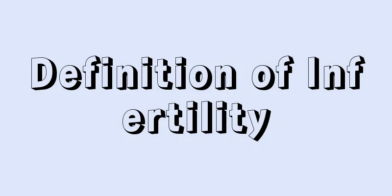 Definition of Infertility