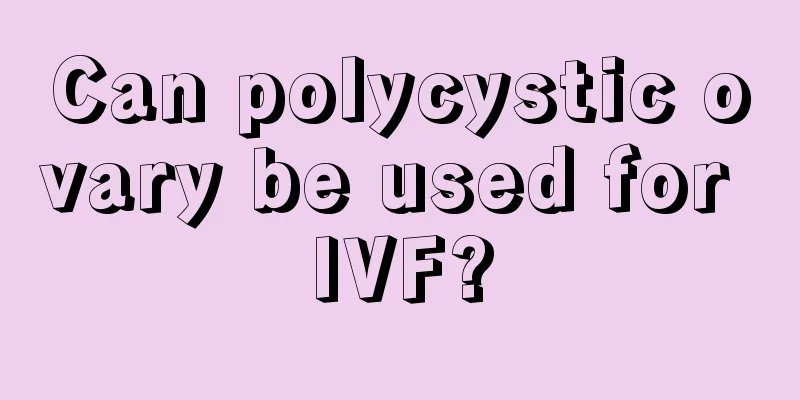 Can polycystic ovary be used for IVF?