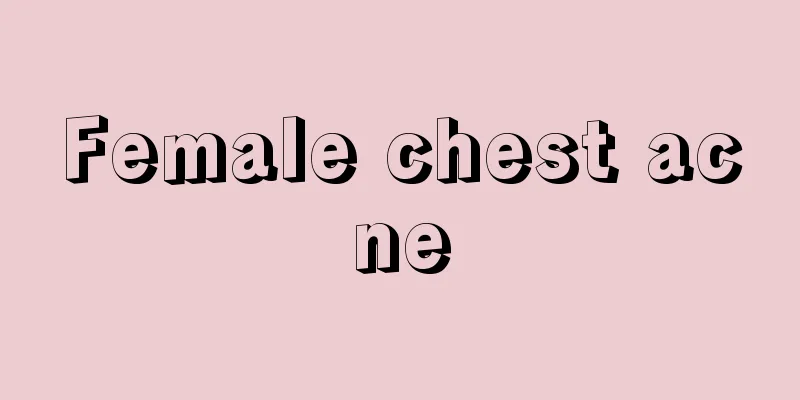 Female chest acne