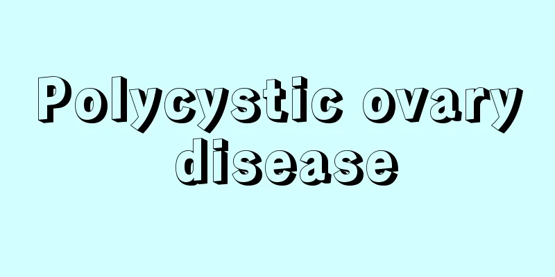 Polycystic ovary disease