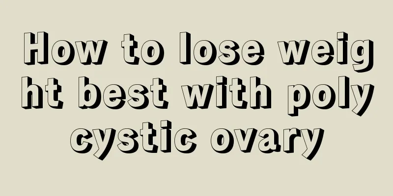 How to lose weight best with polycystic ovary