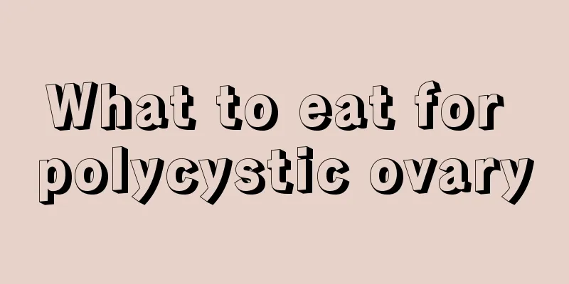 What to eat for polycystic ovary