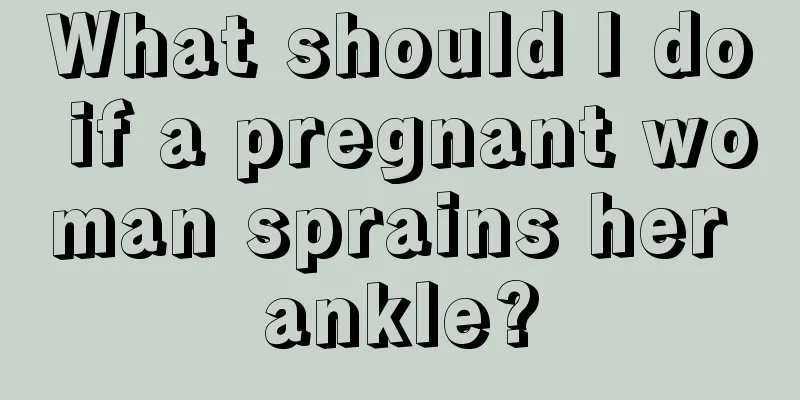 What should I do if a pregnant woman sprains her ankle?