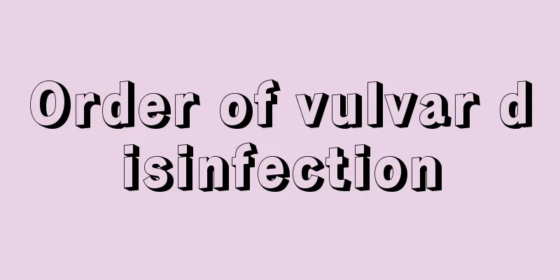 Order of vulvar disinfection