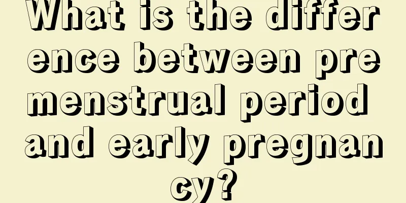 What is the difference between premenstrual period and early pregnancy?