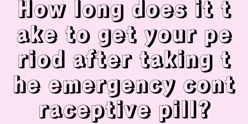 How long does it take to get your period after taking the emergency contraceptive pill?