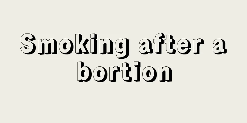 Smoking after abortion