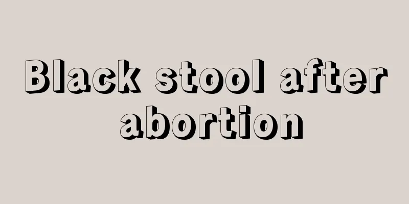 Black stool after abortion