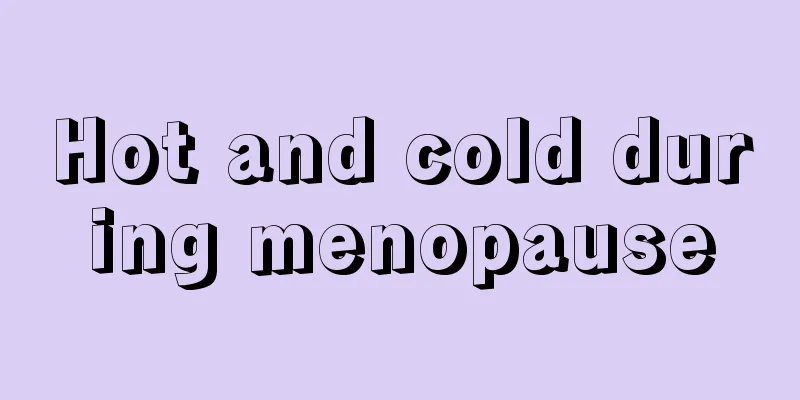 Hot and cold during menopause