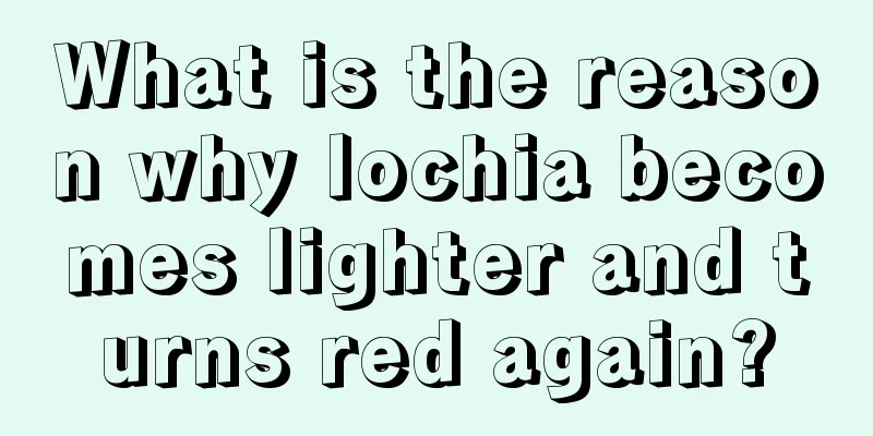 What is the reason why lochia becomes lighter and turns red again?