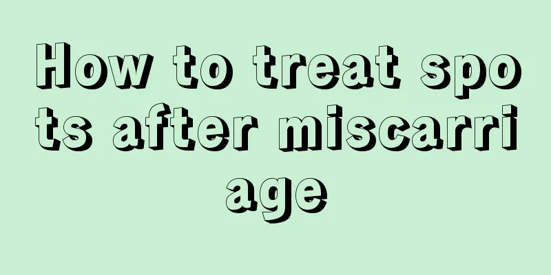 How to treat spots after miscarriage