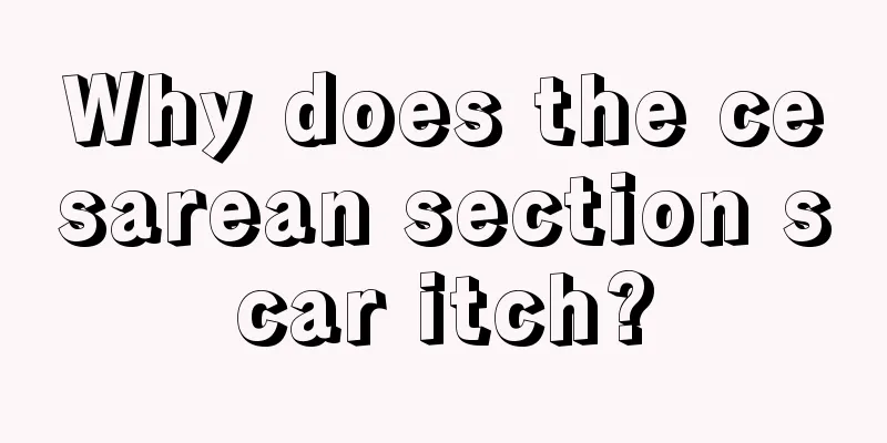 Why does the cesarean section scar itch?