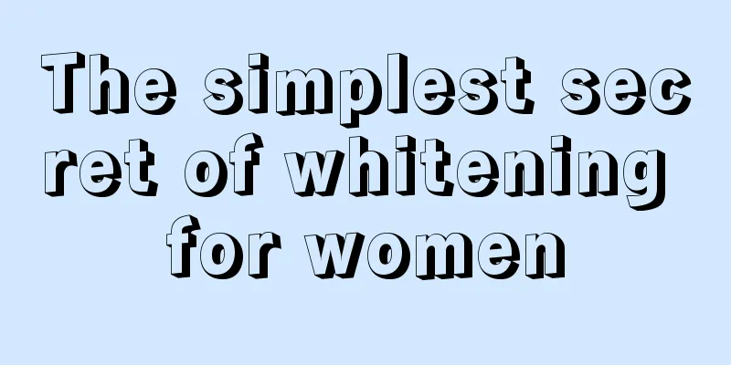 The simplest secret of whitening for women