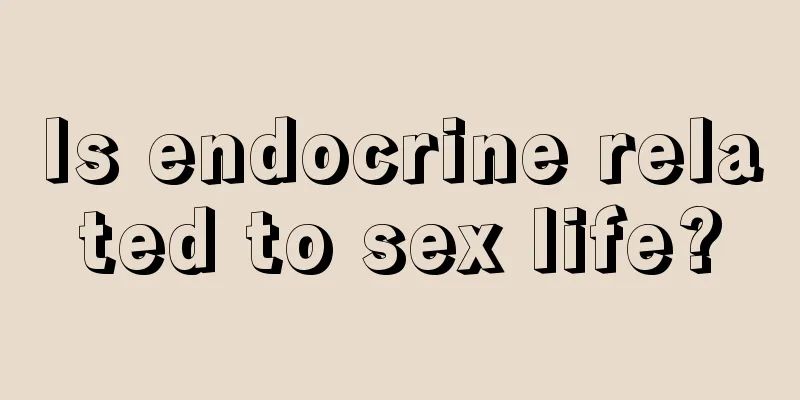 Is endocrine related to sex life?