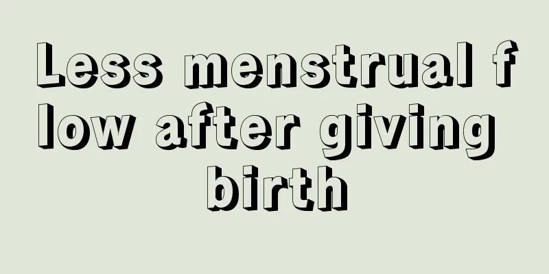 Less menstrual flow after giving birth