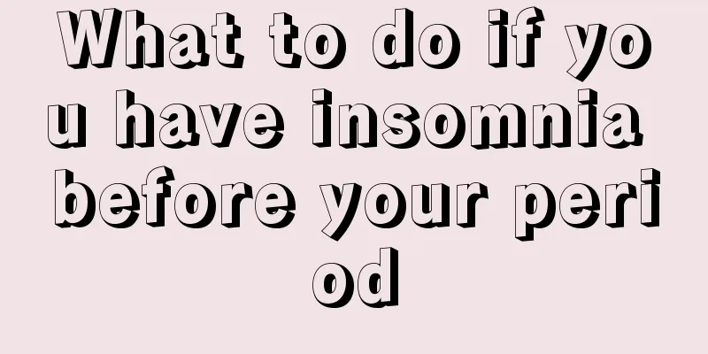 What to do if you have insomnia before your period