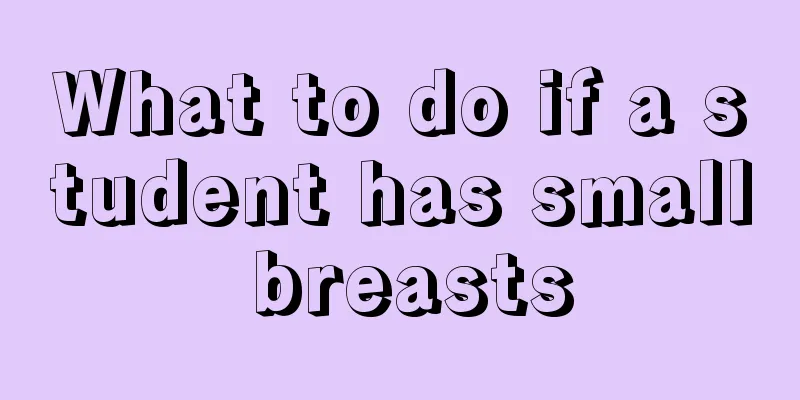 What to do if a student has small breasts