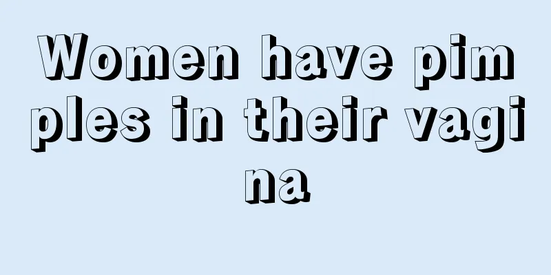 Women have pimples in their vagina